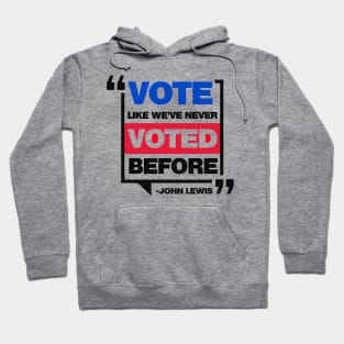 Vote Like We've Never Voted Before John Lewis - Black Print Hoodie